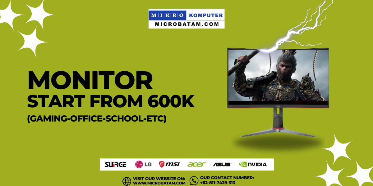 MONITOR MULAI DARI 600K, BUKAN SEKEN? HANYA DI @MICRO.BATAM!